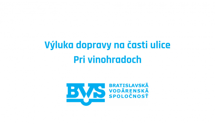 Fotka pre článok Časť ulice Pri vinohradoch bude od zajtra uzavretá