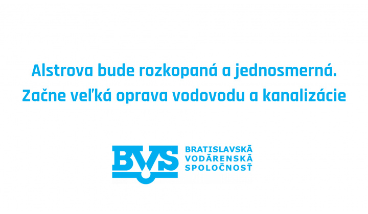 Fotka pre článok Na Alstrovej budú meniť vodovod a kanalizáciu